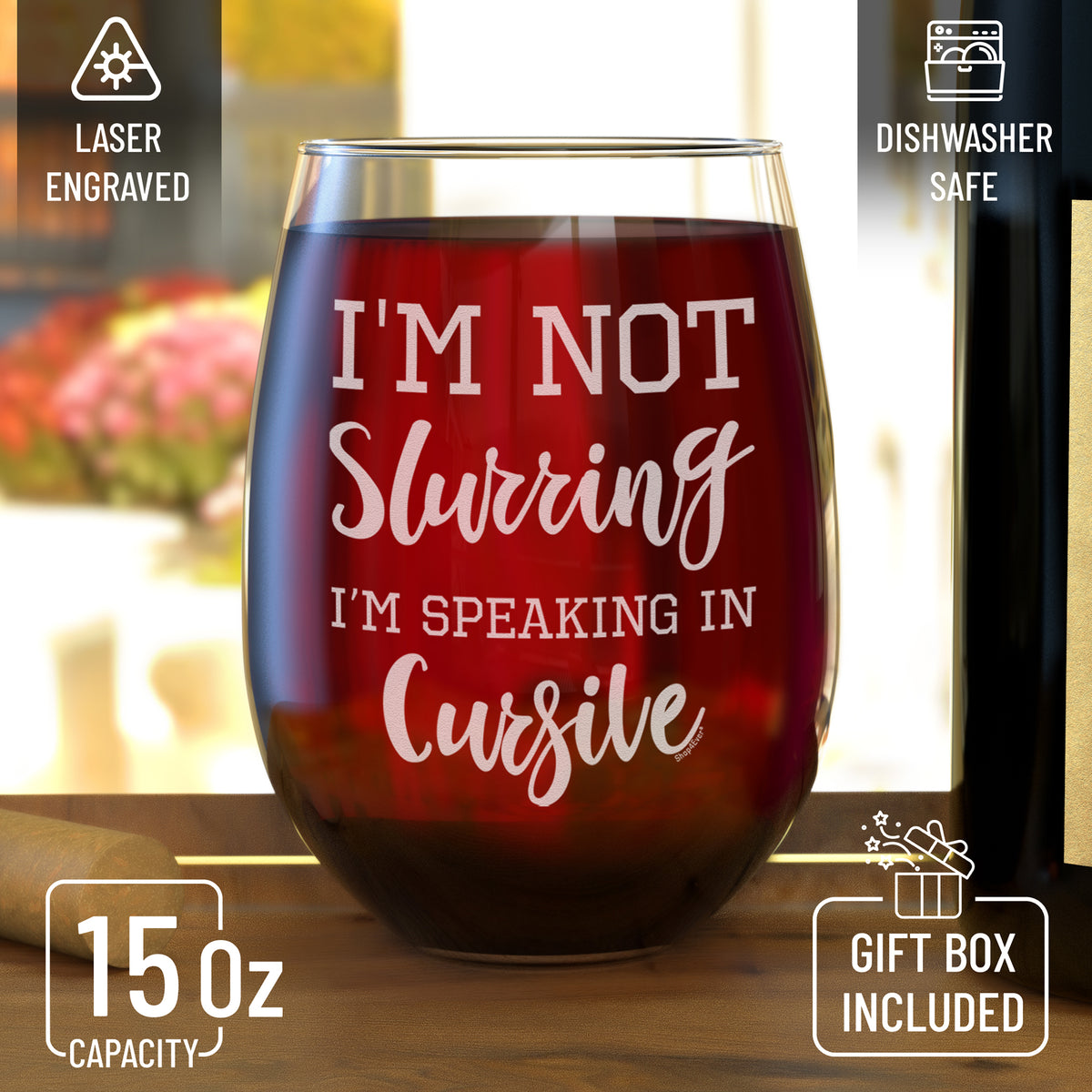 I Am Not A Wine Glass