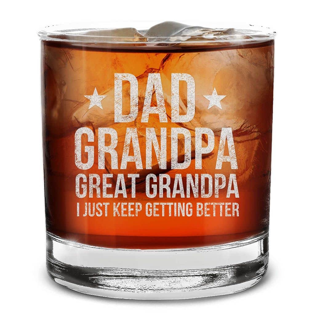 Dad Grandpa Great Grandpa I Just Keep Getting Better Engraved Whiskey Glass 11 oz.