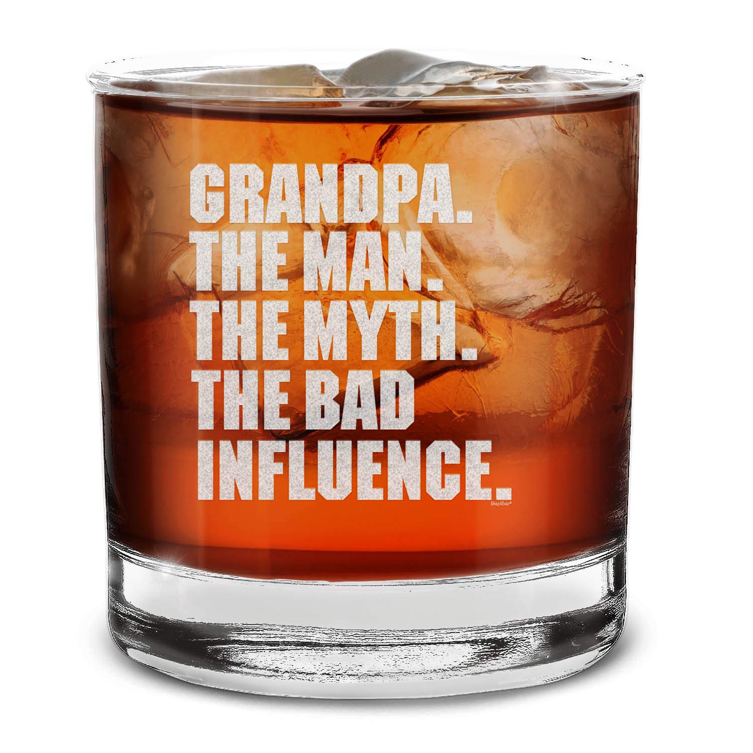 Grandpa The Man The Myth The Bad Influence Engraved Whiskey Glass 11 oz.