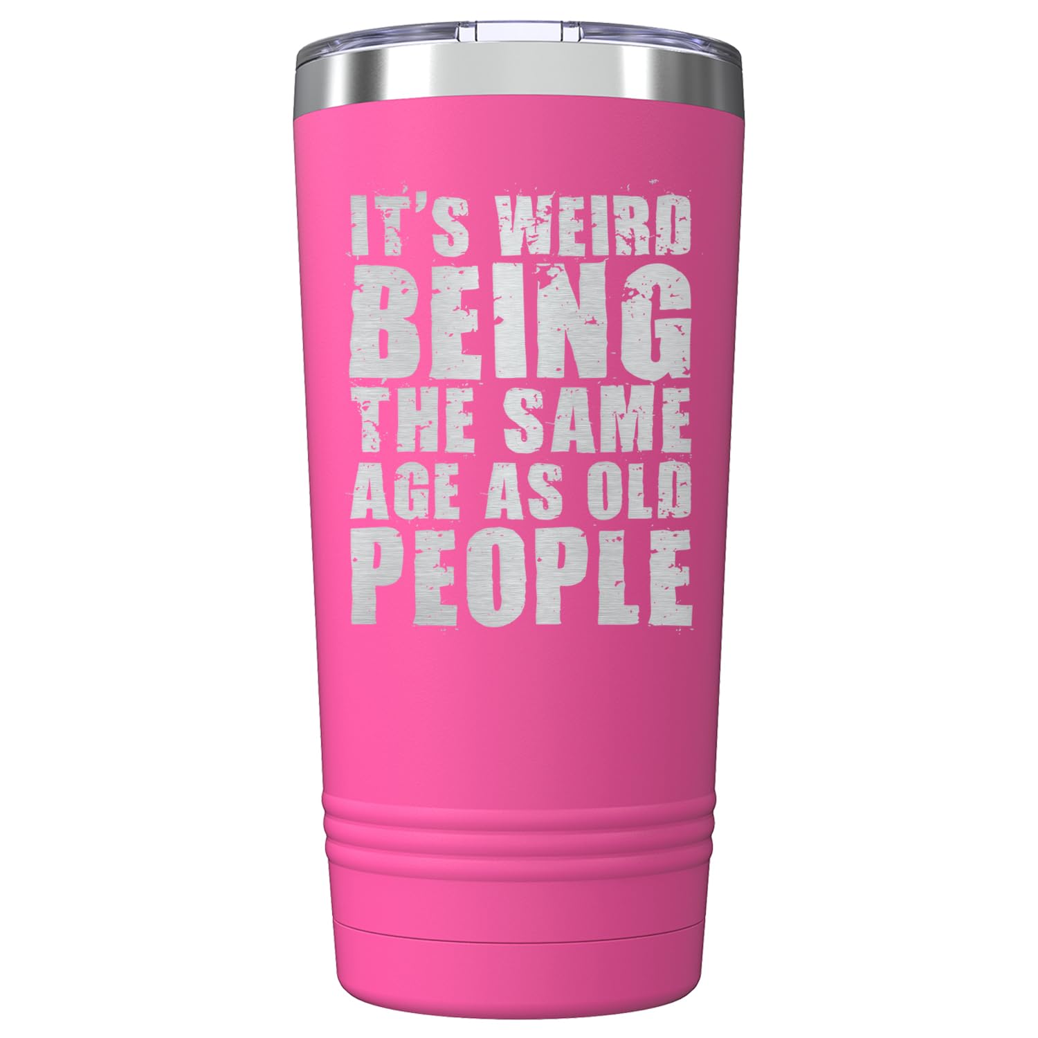 It’s Weird Being the Same Age as Old People Engraved Insulated Stainless Steel Tumbler with Lid 20 oz.