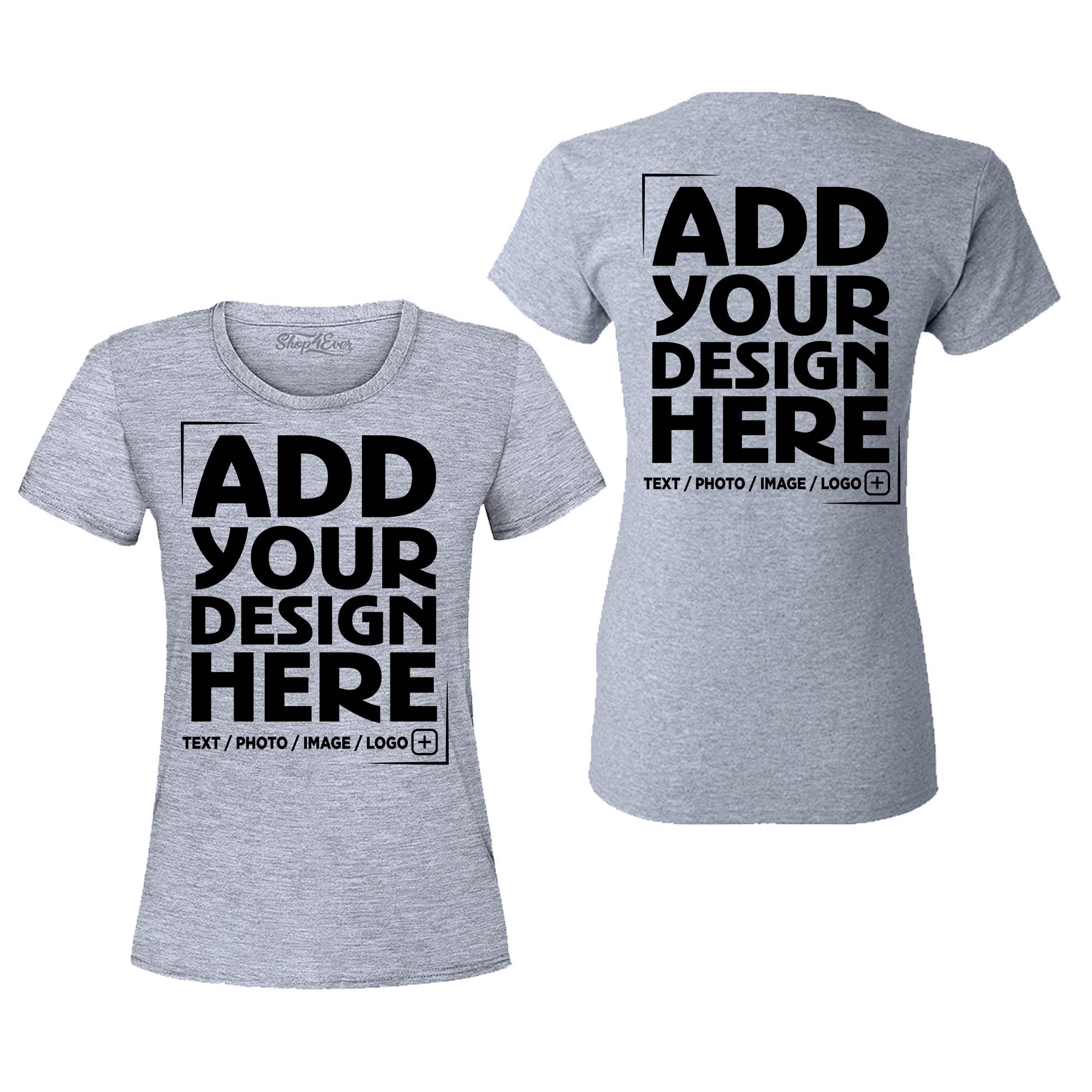 Custom Personalized Design Your Own Front Back Women's T-Shirt