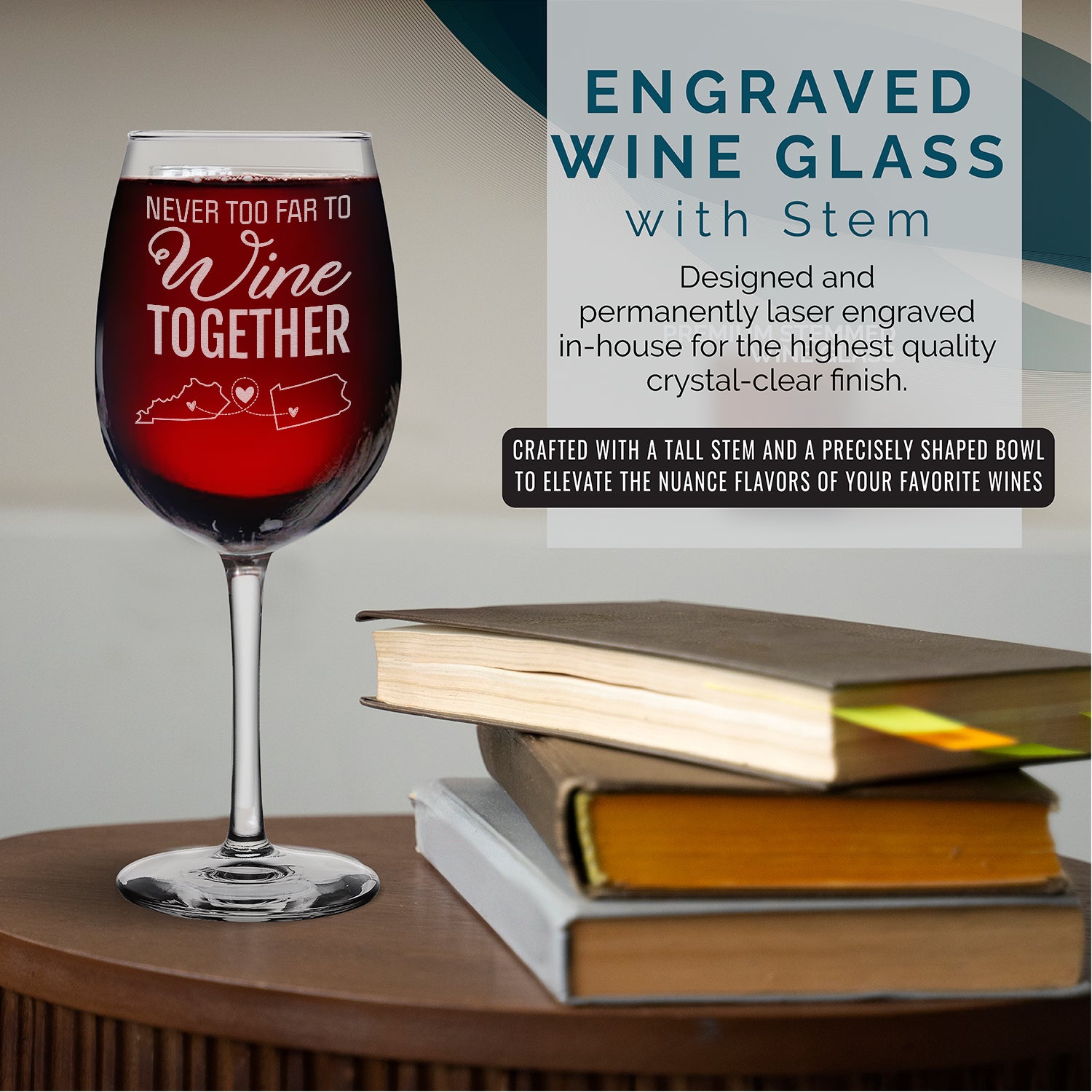 Custom Personalized Never Too Far to Wine Together Long Distance Friendship State Engraved Stemmed Wine Glass 16 oz