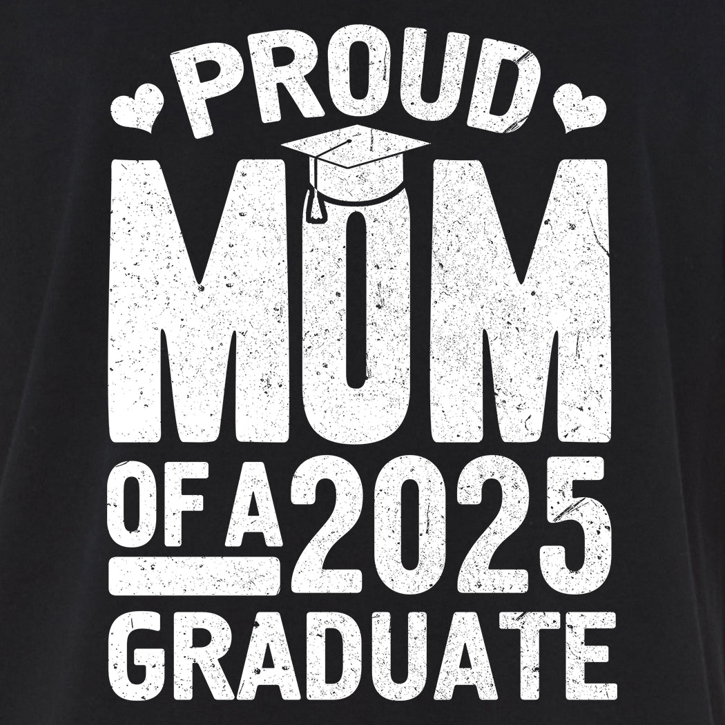 Proud Mom of a 2025 Graduate Graduation T-Shirt