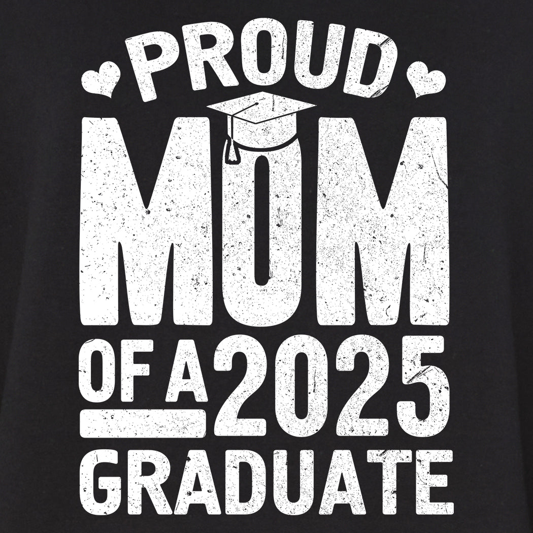 Proud Mom of a 2025 Graduate Graduation Crewneck Sweatshirts