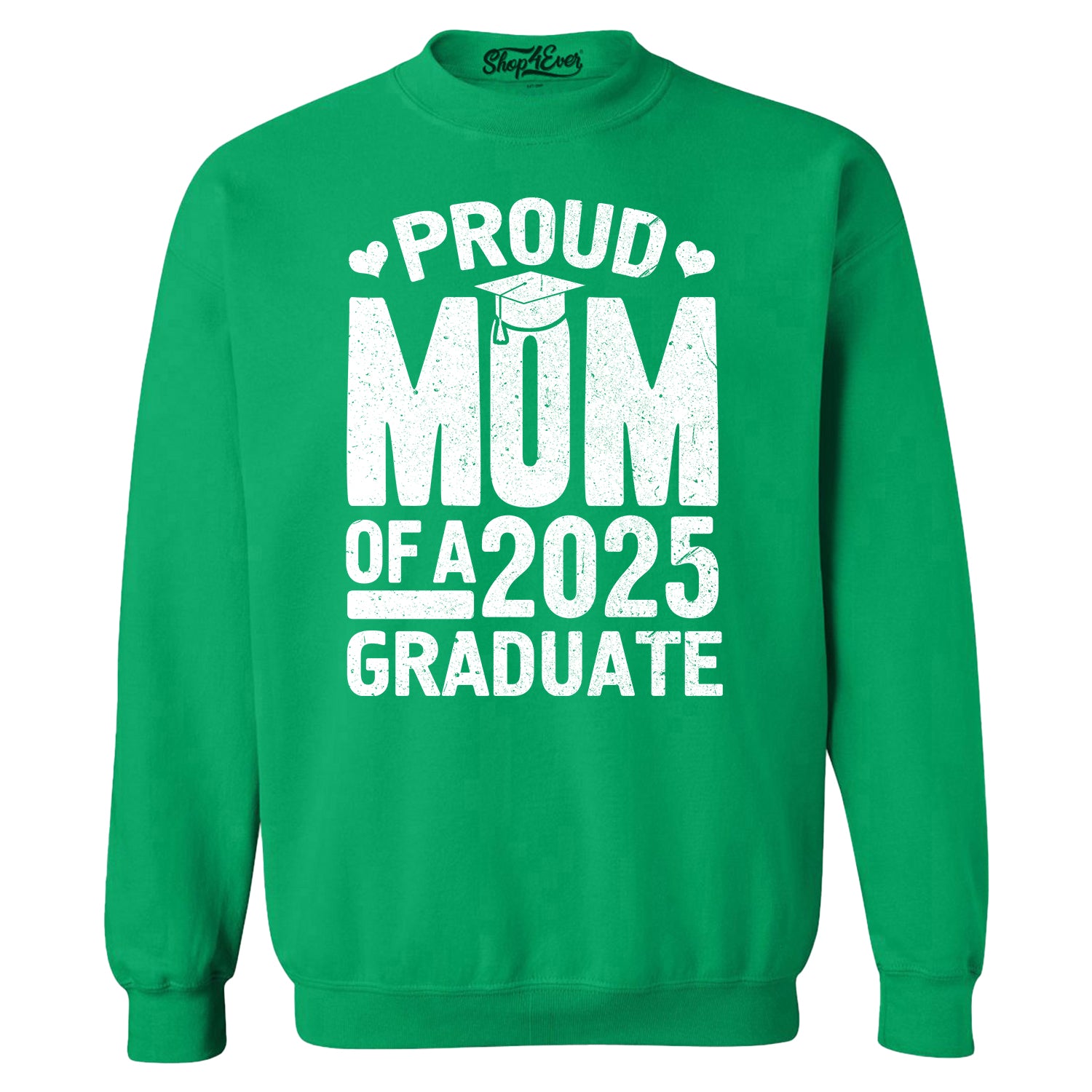 Proud Mom of a 2025 Graduate Graduation Crewneck Sweatshirts