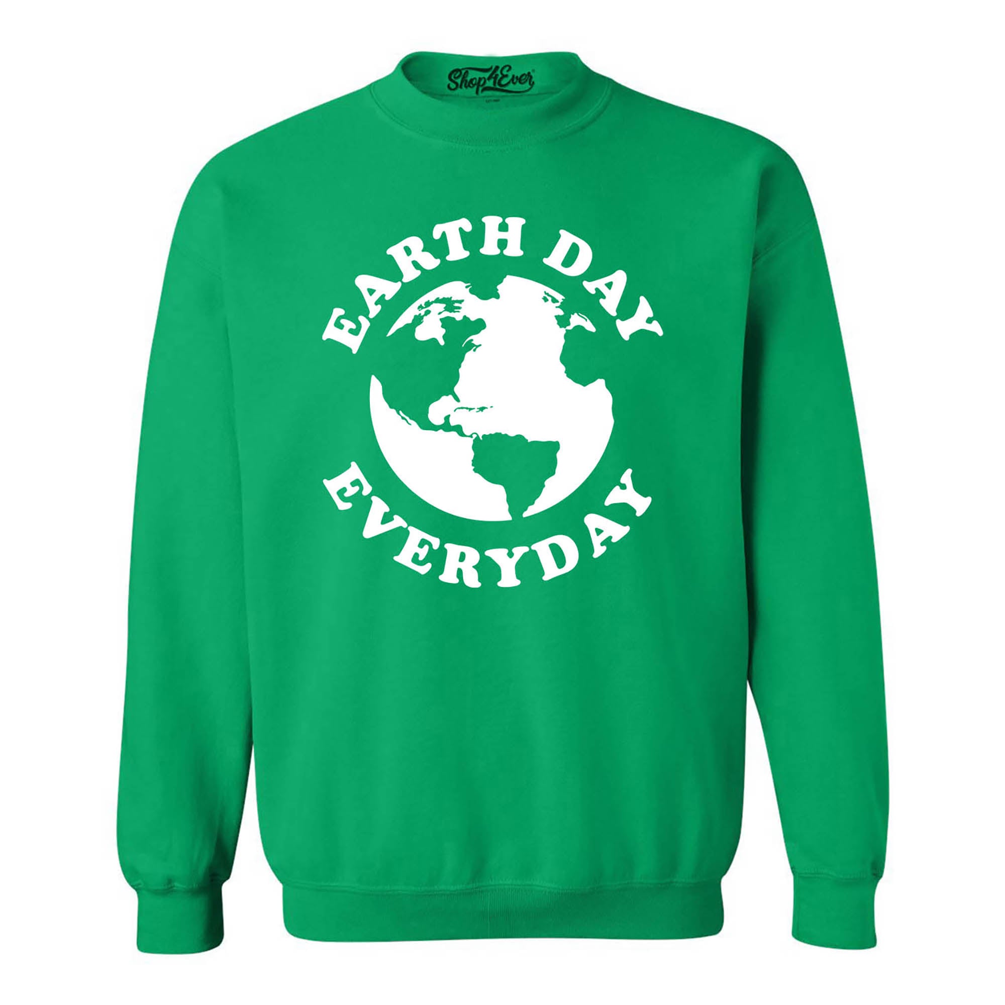 Earth Day Everyday Crewneck Sweatshirts