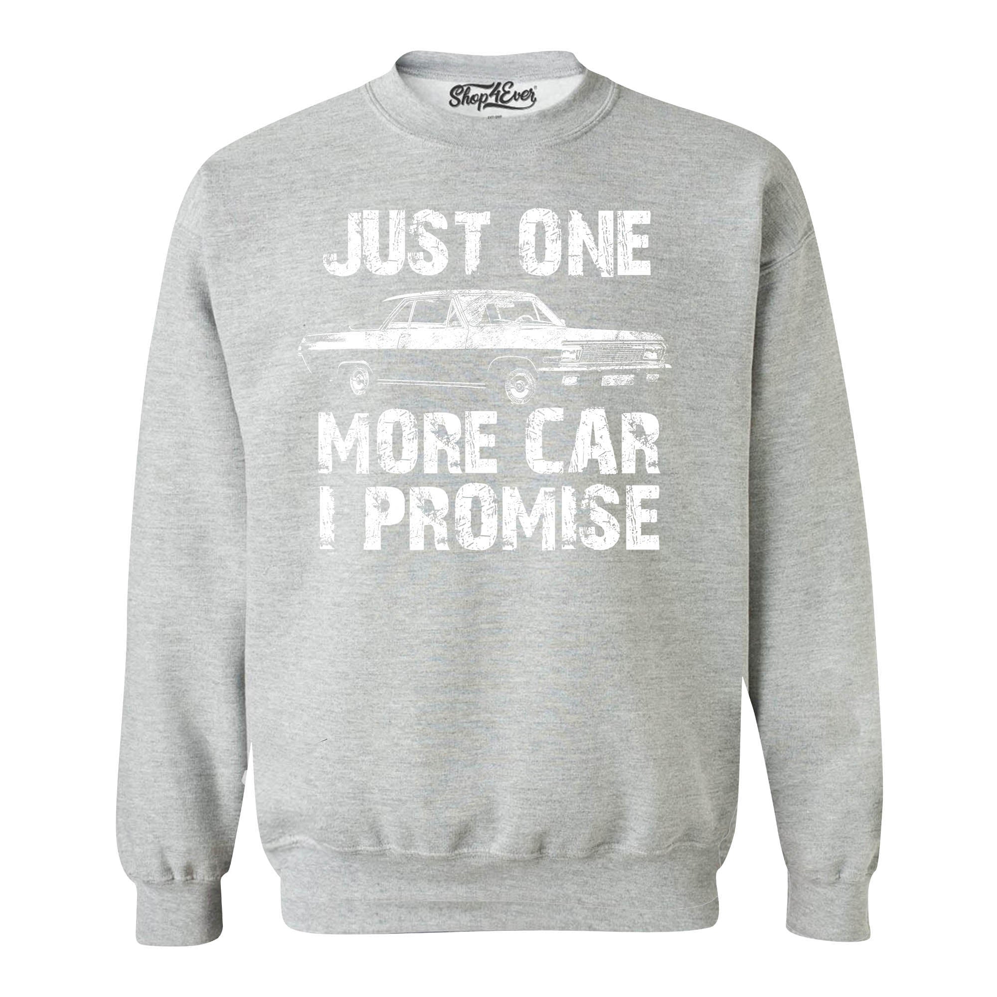 Just One More Car I Promise Crewneck Sweatshirts